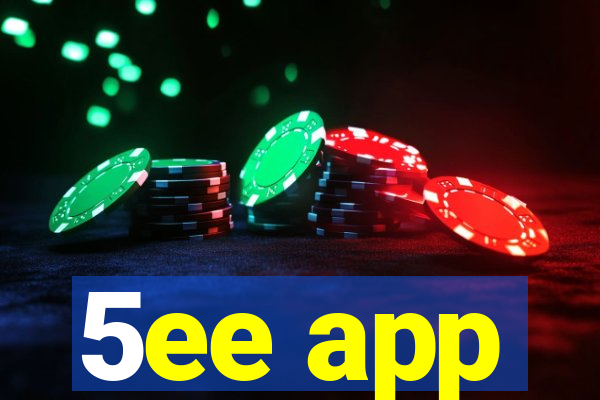 5ee app